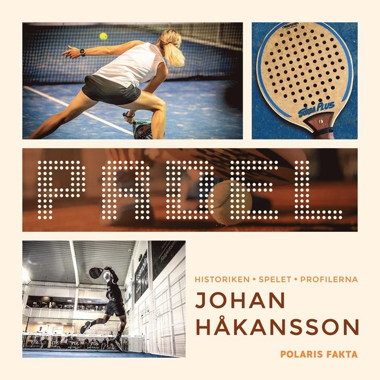 Johan Håkansson - Padel: historiken, spelet, profilerna, Ljudbok