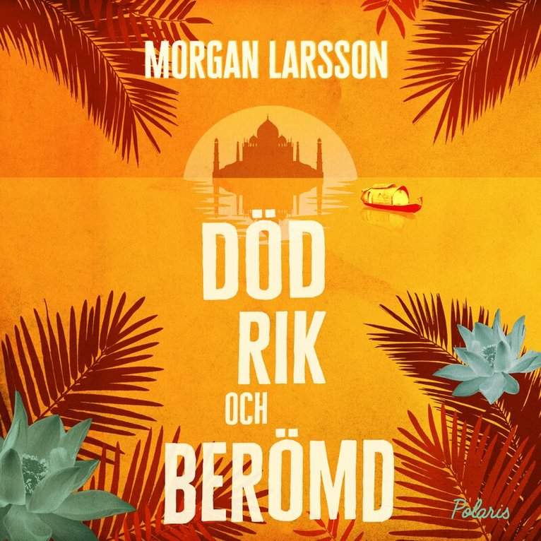 Morgan Larsson - Död, rik och berömd, Ljudbok