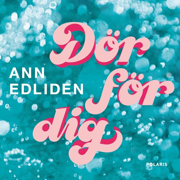 Ann Edliden - Dör för dig, Ljudbok