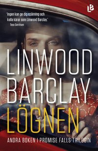 Lögnen - Linwood Barclay - Bok (9789177990512)  Bokus