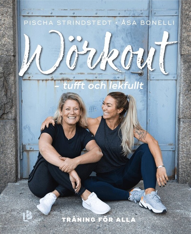 Åsa Bonelli, Pischa Strindstedt - Wörkout: tufft och lekfullt, E-bok