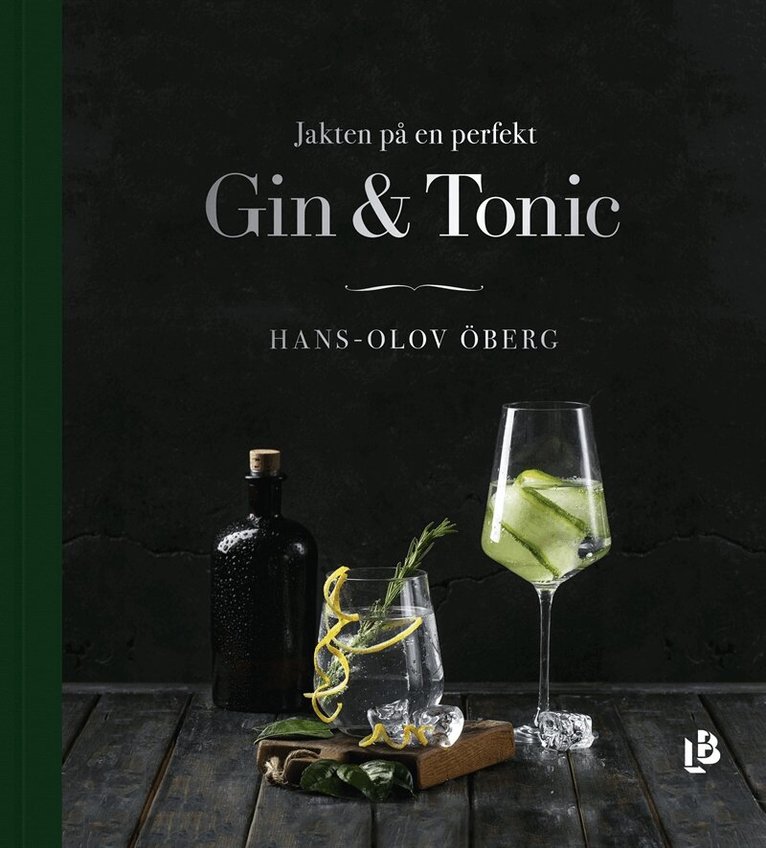 Hans-Olov Öberg - Jakten på en perfekt Gin & Tonic, E-bok