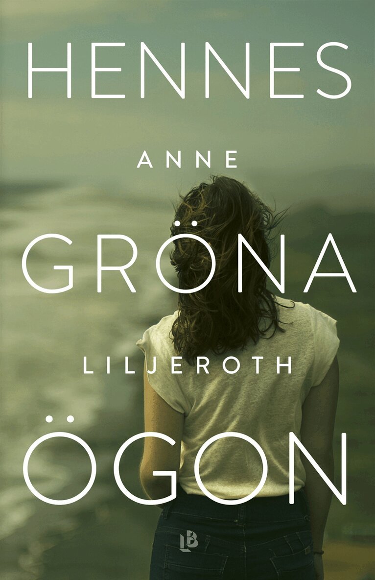 Anne Liljeroth - Hennes gröna ögon, E-bok