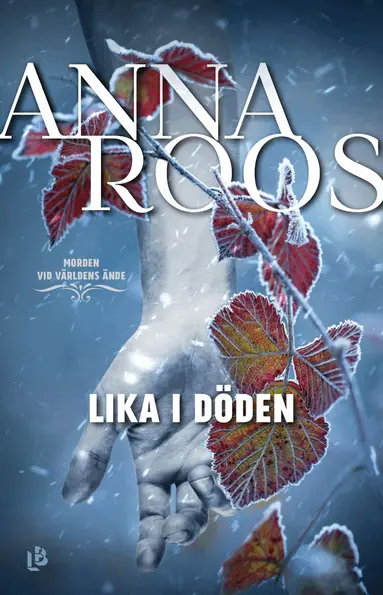 Anna Roos - Lika i döden, Inbunden