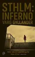 Sthlm: Inferno (NOCC, del 1)