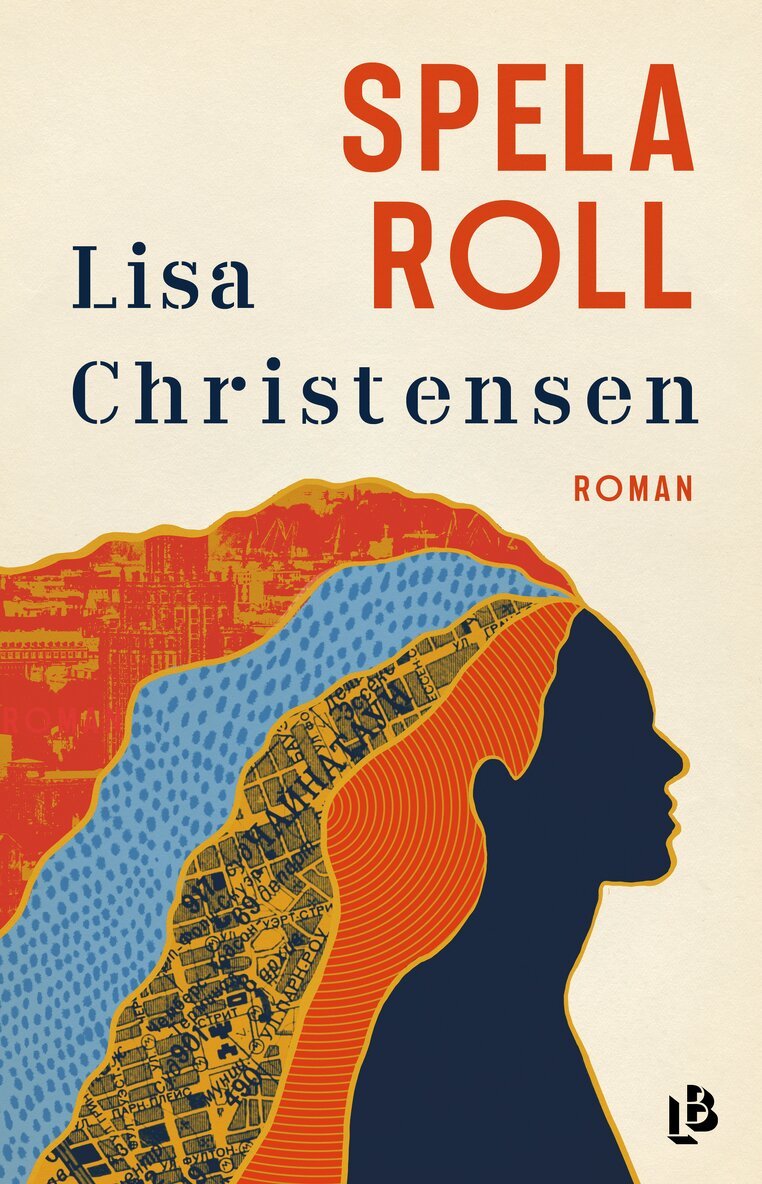 Lisa Christensen - Spela roll, Inbunden