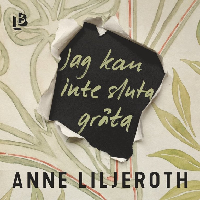 Anne Liljeroth - Jag kan inte sluta gråta, Ljudbok