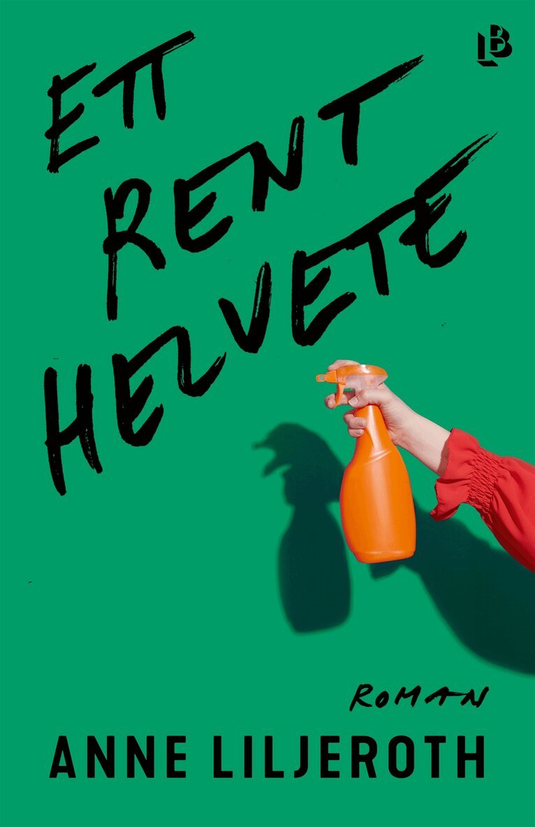 Anne Liljeroth - Ett rent helvete, E-bok