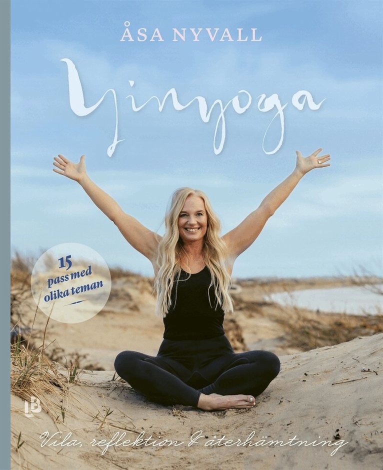 Åsa Nyvall - Yinyoga - vila, reflektion och återhämtning, E-bok