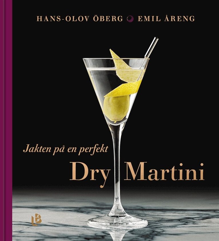 Hans-Olov Öberg, Emil Åreng - Jakten på en perfekt Dry Martini, E-bok