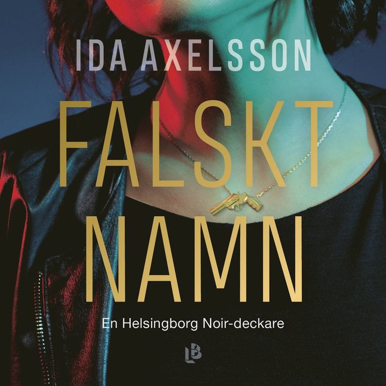 Ida Axelsson - Falskt namn, Ljudbok