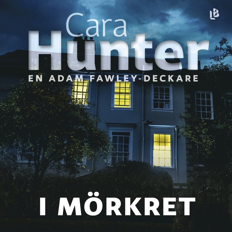 Cara Hunter - I mörkret, Ljudbok