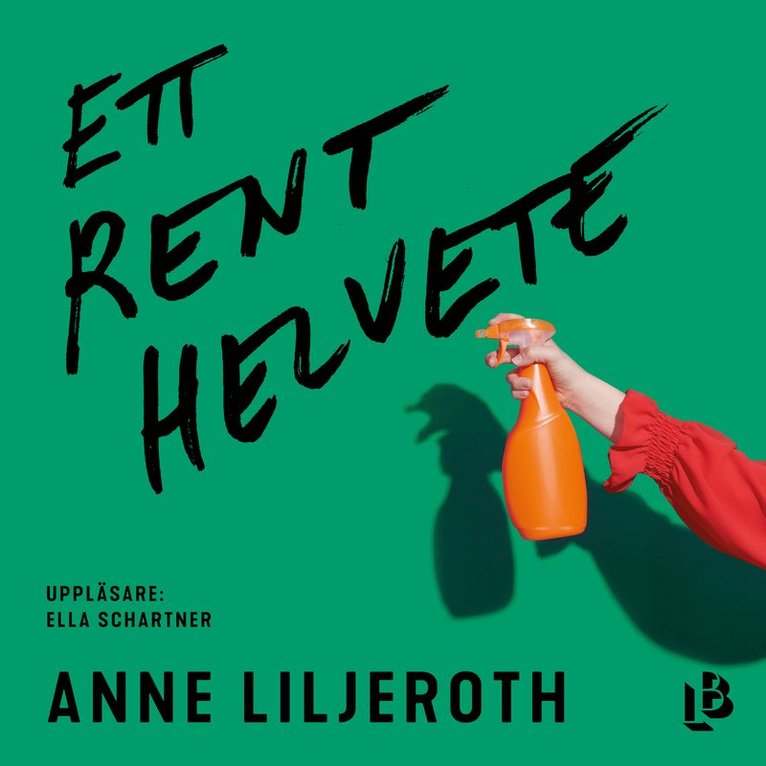 Anne Liljeroth - Ett rent helvete, Ljudbok
