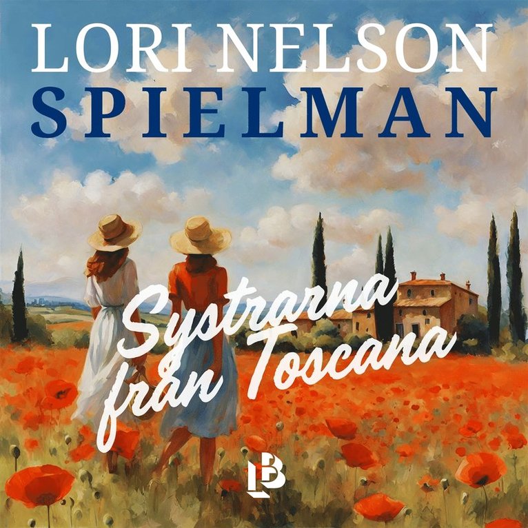 Lori Nelson Spielman - Systrarna från Toscana, Ljudbok