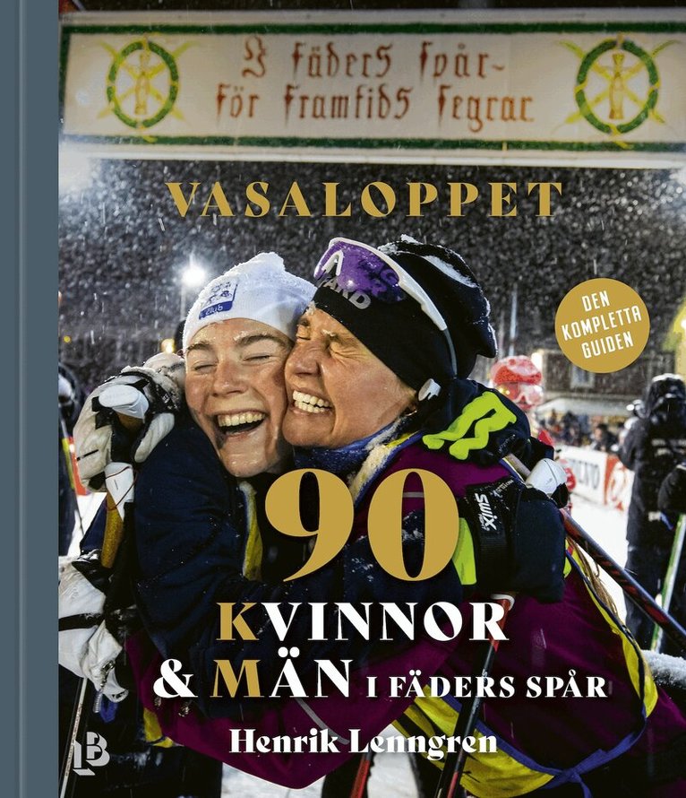 Henrik Lenngren - Vasaloppet - 90 Kvinnor och Män i fäders spår, E-bok