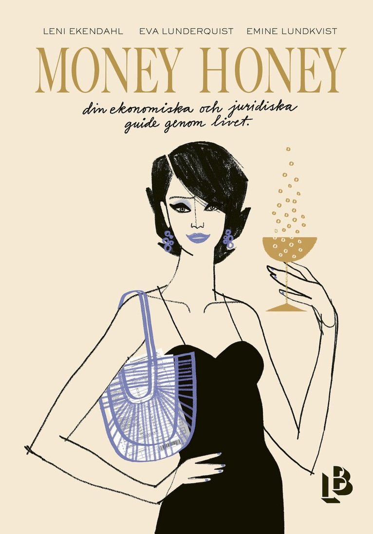 Leni Ekendahl, Eva Lunderquist, Emine Lundkvist - Money Honey - din ekonomiska och juridiska guide genom livet, E-bok