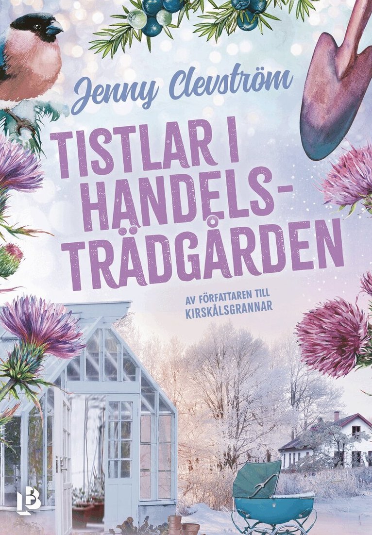 Jenny Clevström - Tistlar i handelsträdgården, E-bok