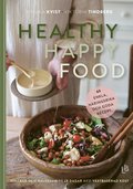 Healthy happy food : hllbar och hlsosam p 28 dagar med vxtbaserad kost