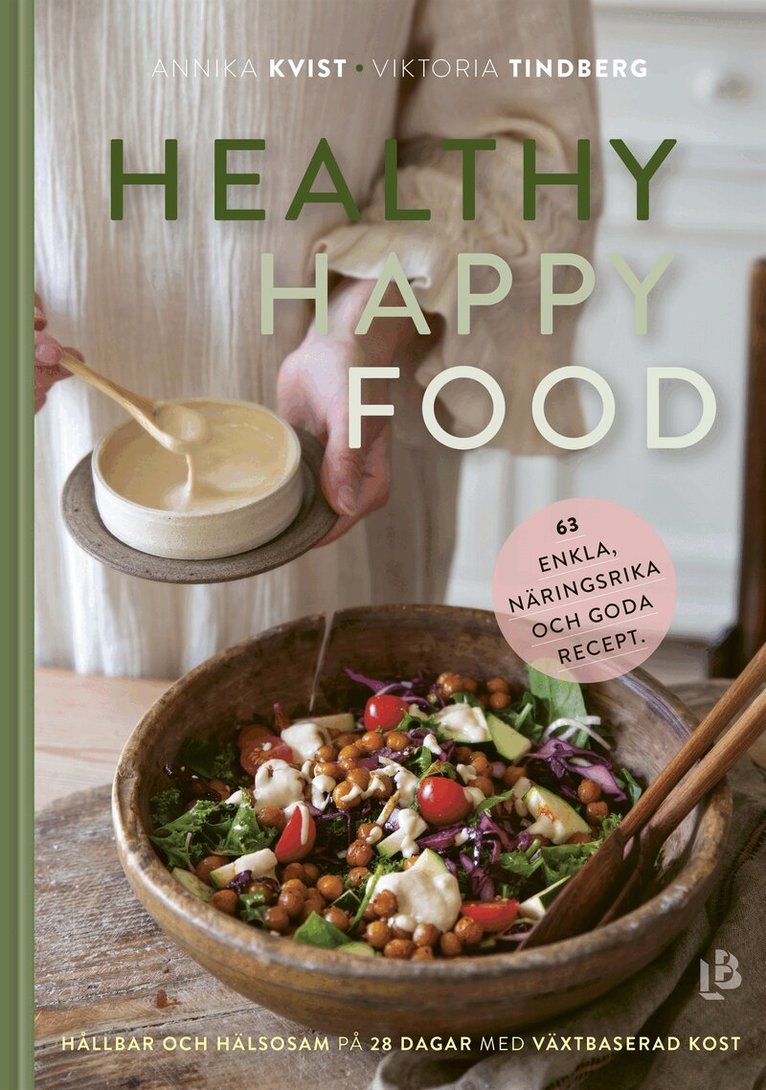 Annika Kvist, Viktoria Tindberg - Healthy Happy Food, E-bok