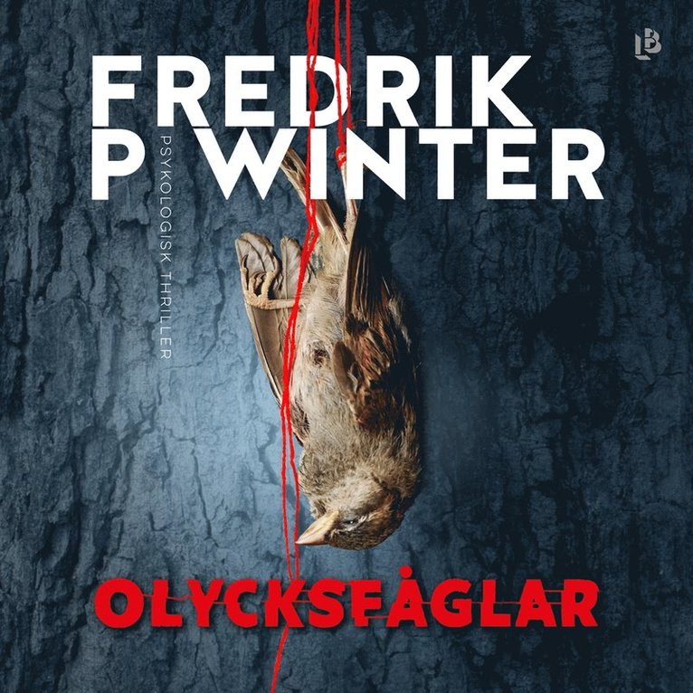 Fredrik P. Winter - Olycksfåglar, Ljudbok