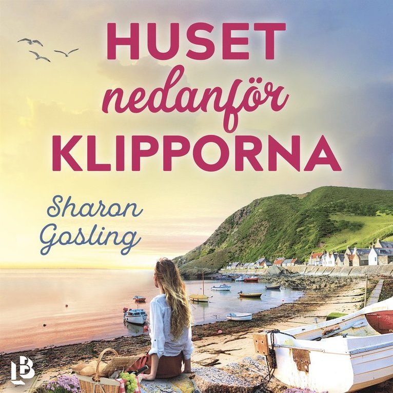 Sharon Gosling - Huset nedanför klipporna, Ljudbok