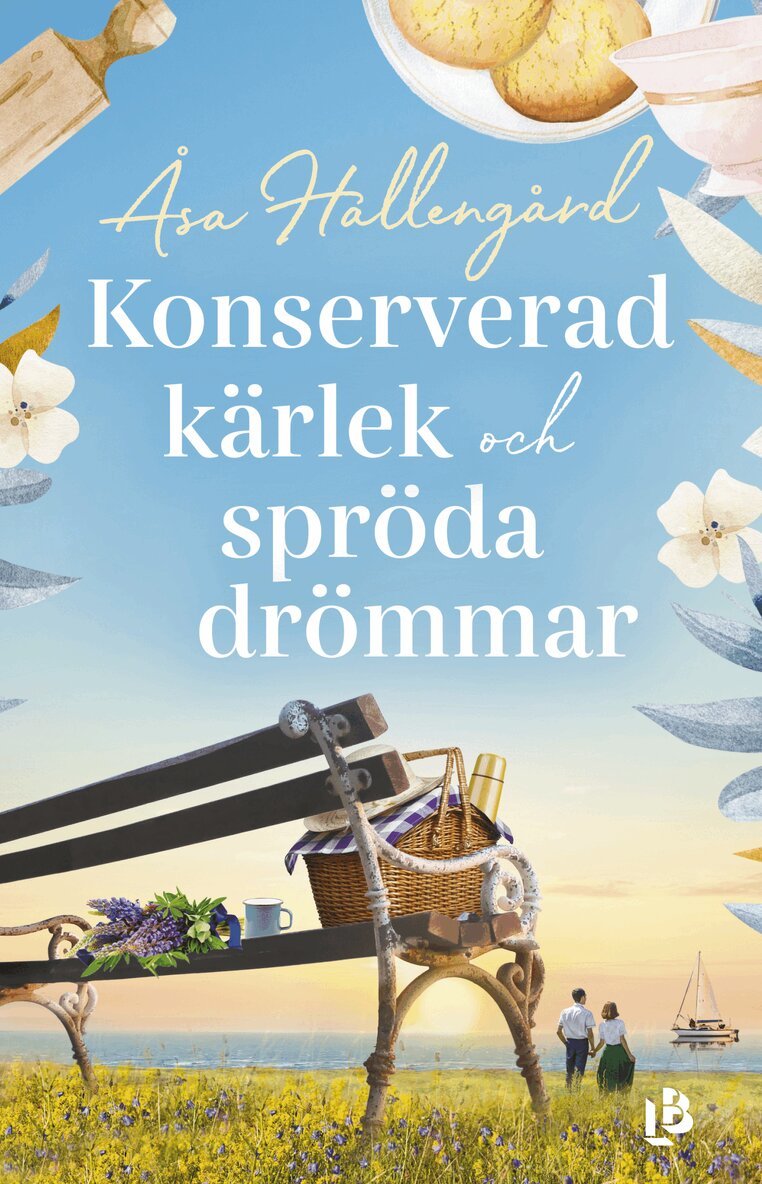 Åsa Hallengård - Konserverad kärlek och spröda drömmar, Inbunden