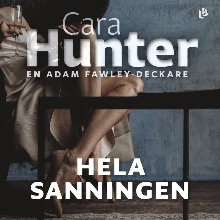 Cara Hunter - Hela sanningen, Ljudbok