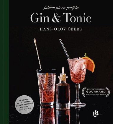 Hans-Olov Öberg - Jakten på en perfekt Gin & Tonic, Inbunden