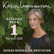 Var inte rädd - Själens resa Etapp 1