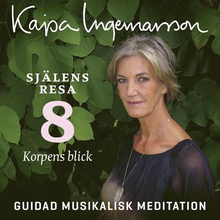 Kajsa Ingemarsson - Korpens blick - Själens resa Etapp 8, Ljudbok