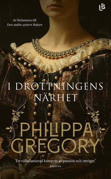 Philippa Gregory I drottningens närhet