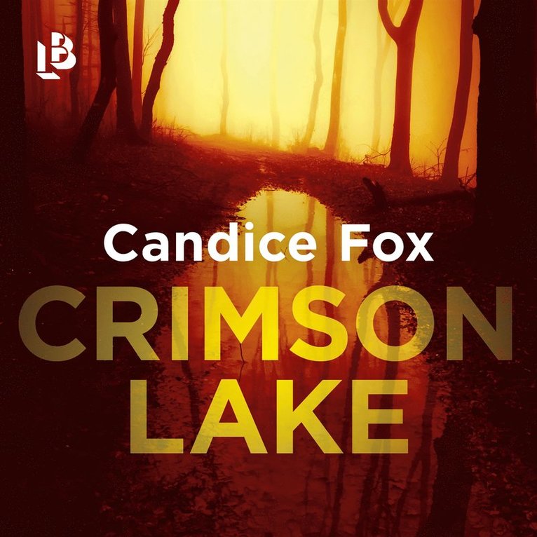 Candice Fox - Crimson Lake, Ljudbok