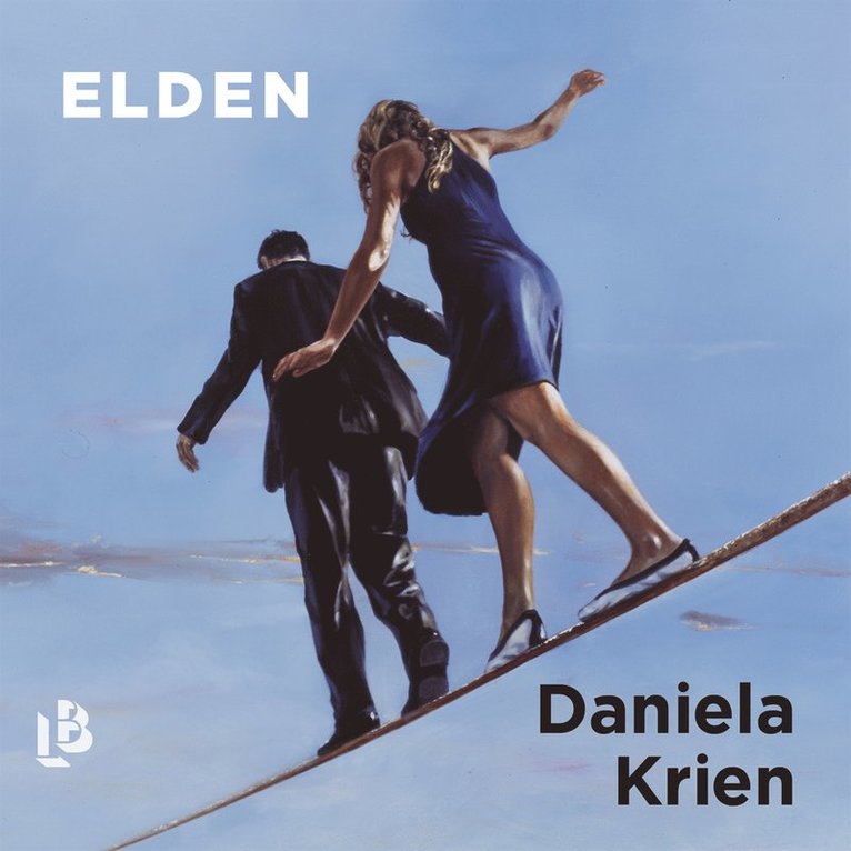 Daniela Krien - Elden, Ljudbok