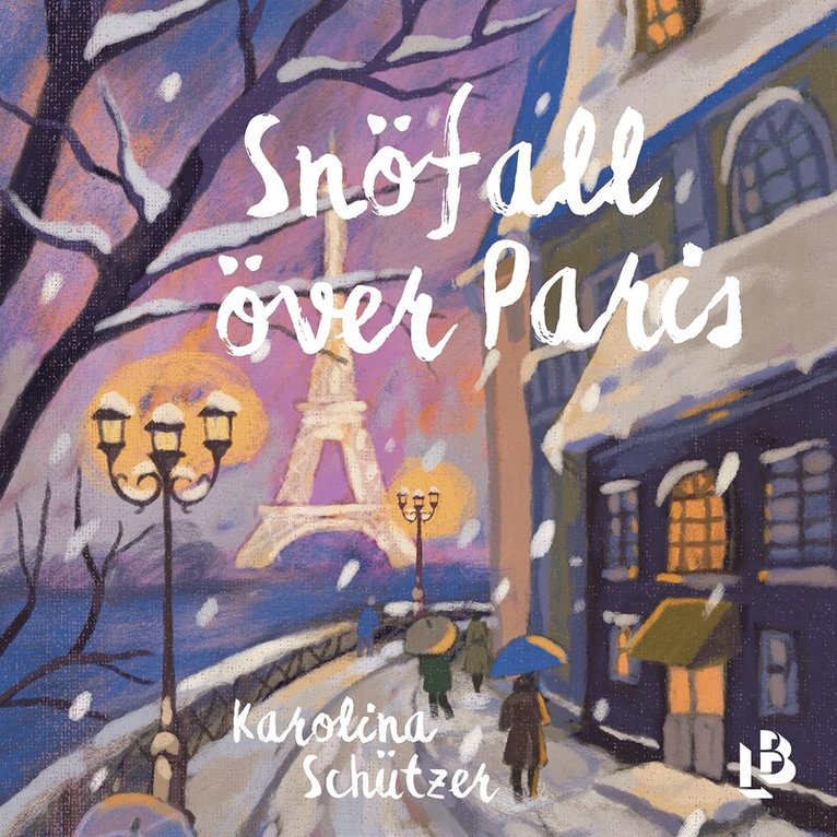 Karolina Schützer - Snöfall över Paris, Ljudbok