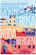 Frn Monterosa till Rda bergen