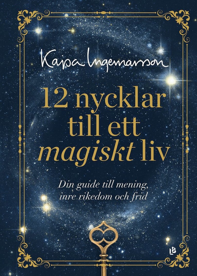 Kajsa Ingemarsson - 12 nycklar till ett magiskt liv, E-bok