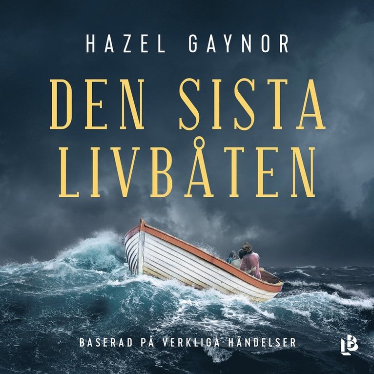 Hazel Gaynor - Den sista livbåten, Ljudbok