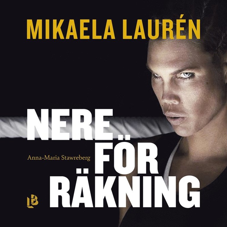 Anna-Maria Stawreberg, Mikaela Laurén - Nere för räkning, Ljudbok