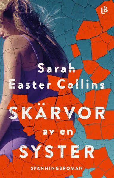 Sarah Easter Collins Skärvor av en syster