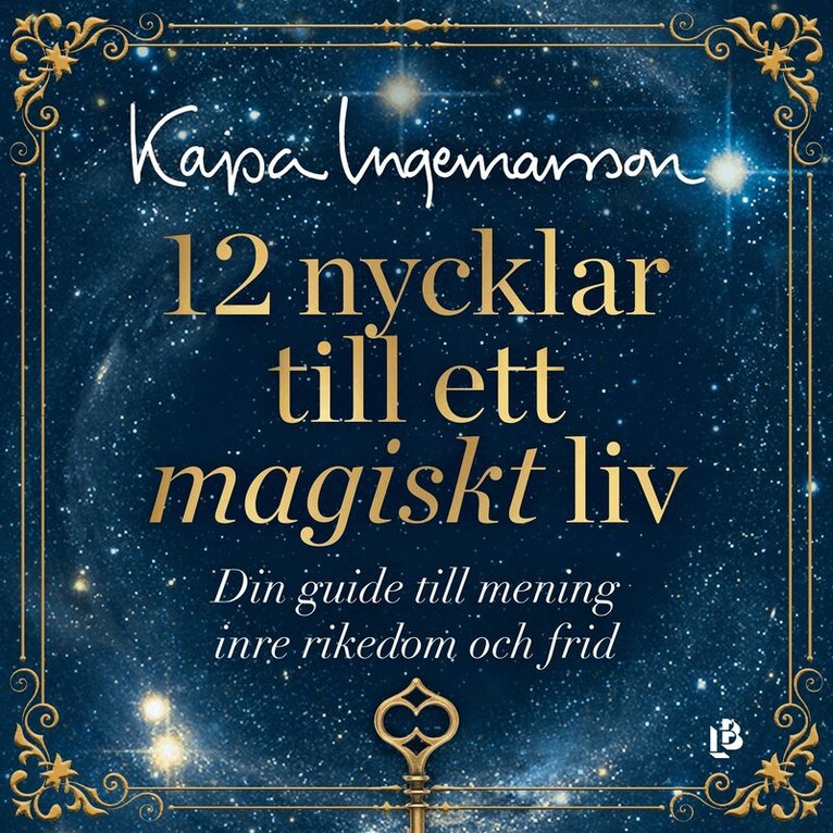 Kajsa Ingemarsson - 12 nycklar till ett magiskt liv, Ljudbok