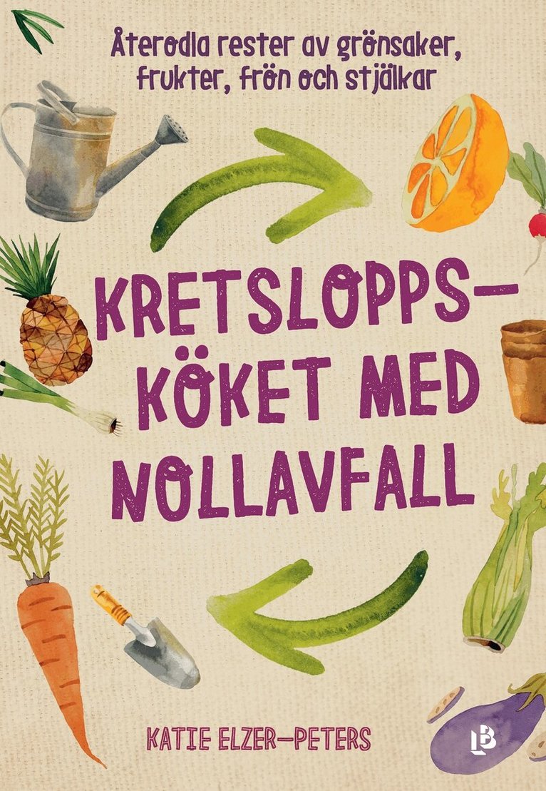 Katie Elzer-Peters - Kretsloppsköket med nollavfall, E-bok