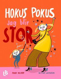 Hokus pokus jag blir stor