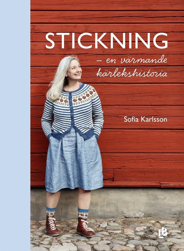 Sofia Karlsson - Stickning - en värmande kärlekshistoria, E-bok