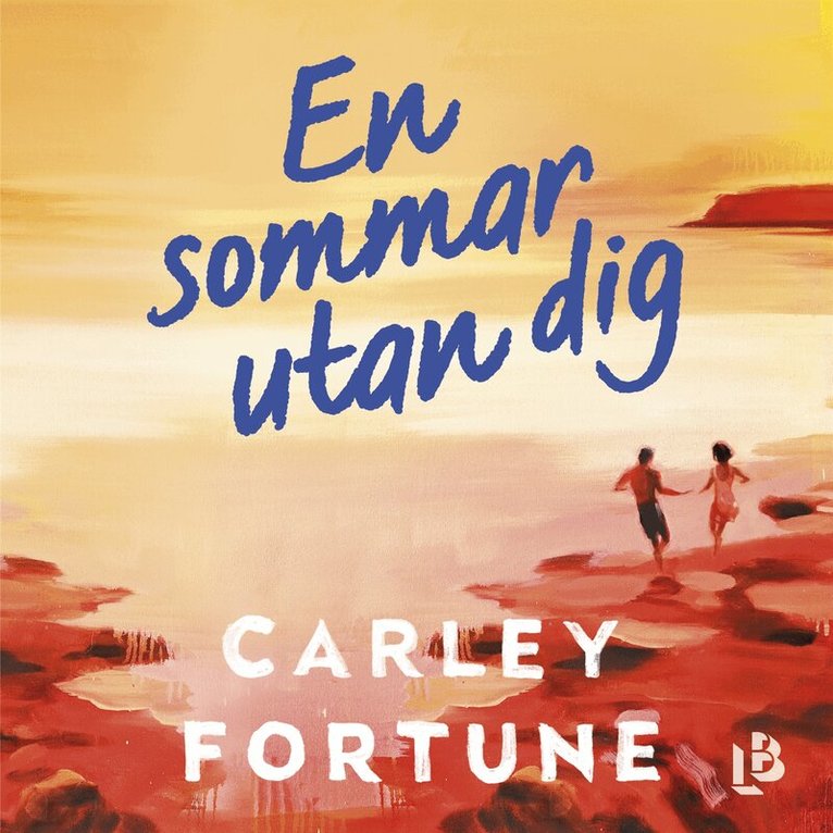 Carley Fortune - En sommar utan dig, Ljudbok
