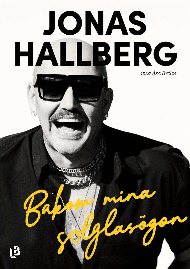 Jonas Hallberg, Åsa Brolin - Bakom mina solglasögon, E-bok