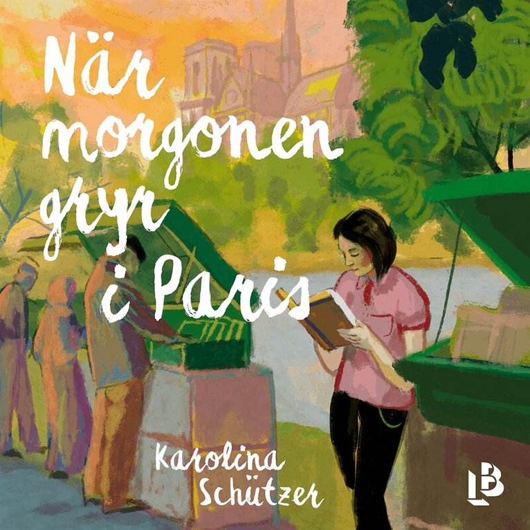 Karolina Schützer - När morgonen gryr i Paris, Ljudbok