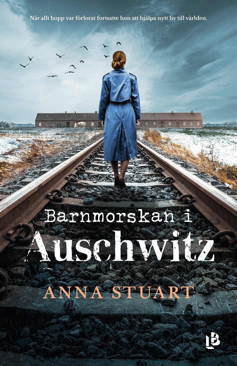 Anna Stuart - Barnmorskan i Auschwitz, E-bok. Tillgänglighet: Lägg i varukorg