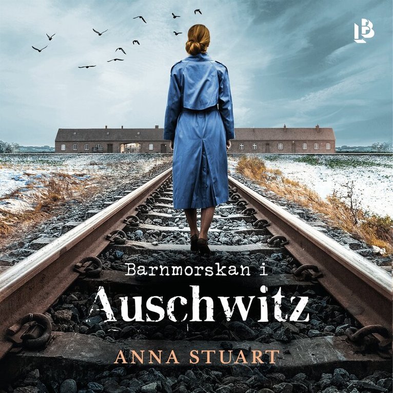 Anna Stuart - Barnmorskan i Auschwitz, Ljudbok. Tillgänglighet: Lägg i varukorg