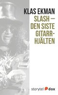 Slash - Den siste gitarrhjälten