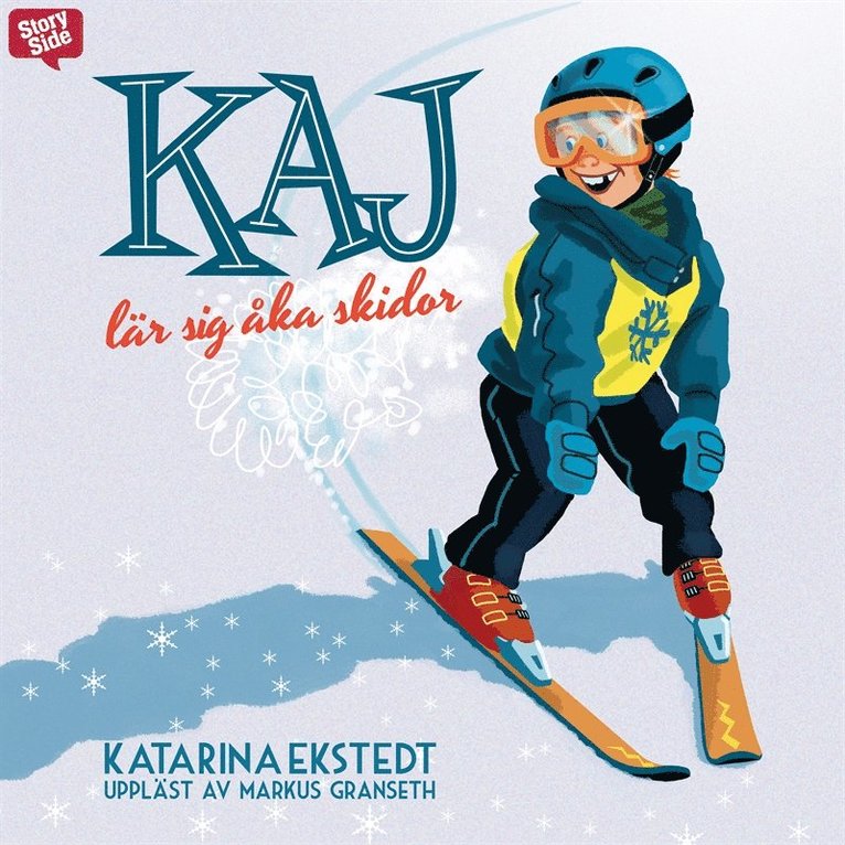 Katarina Ekstedt - Kaj lär sig åka skidor, Ljudbok